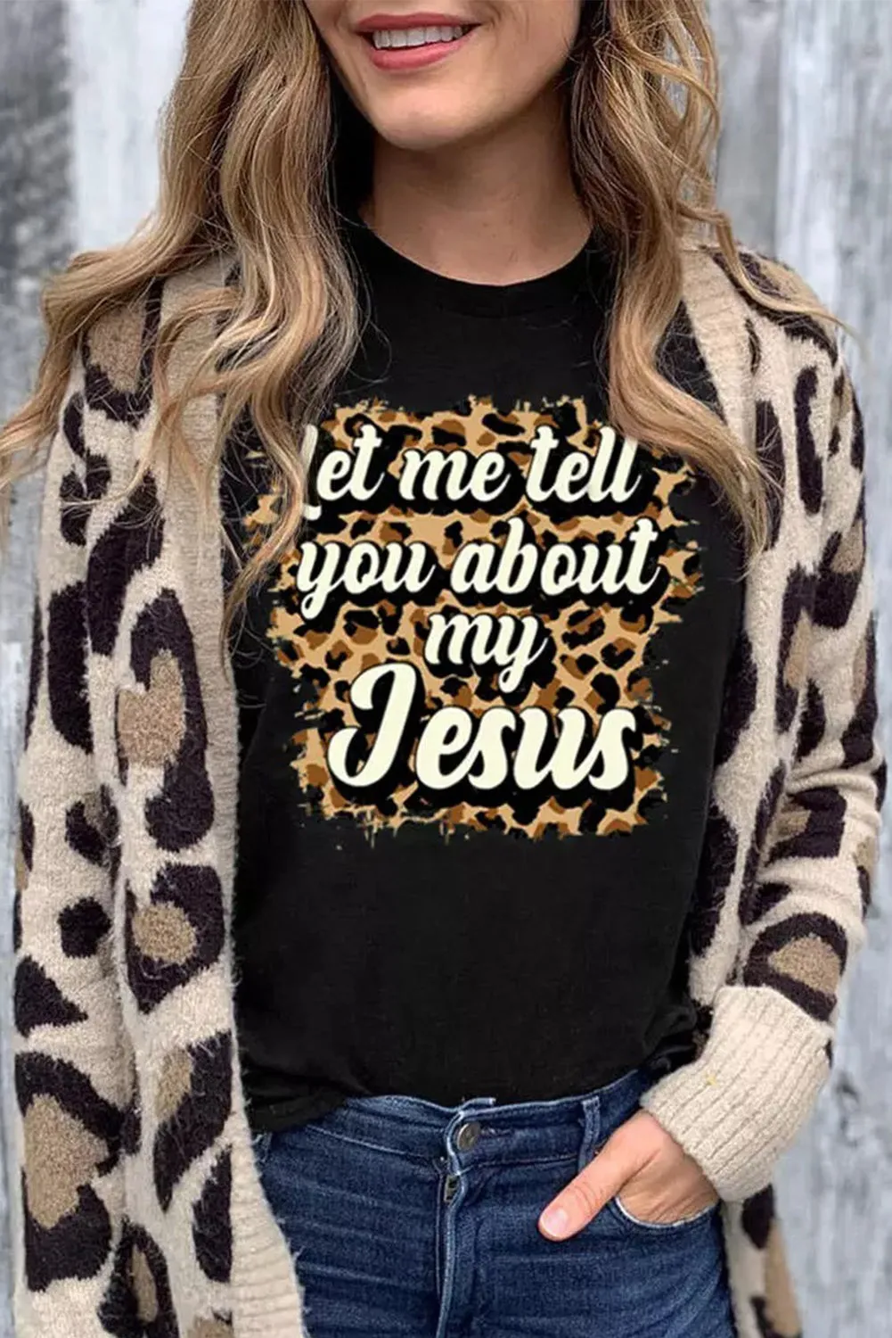 Black Let Me Tell You About My Jesus Leopard Graphic Tee