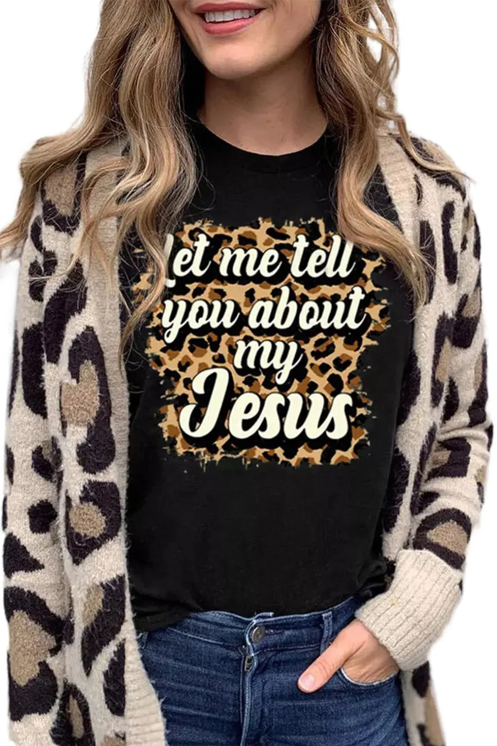 Black Let Me Tell You About My Jesus Leopard Graphic Tee