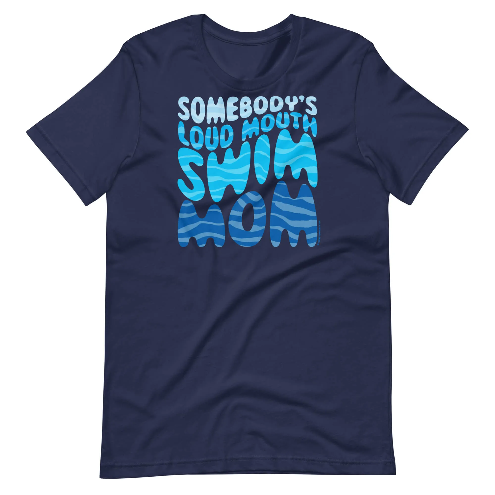 Funny Loud Mouth Swim Mom T-shirt
