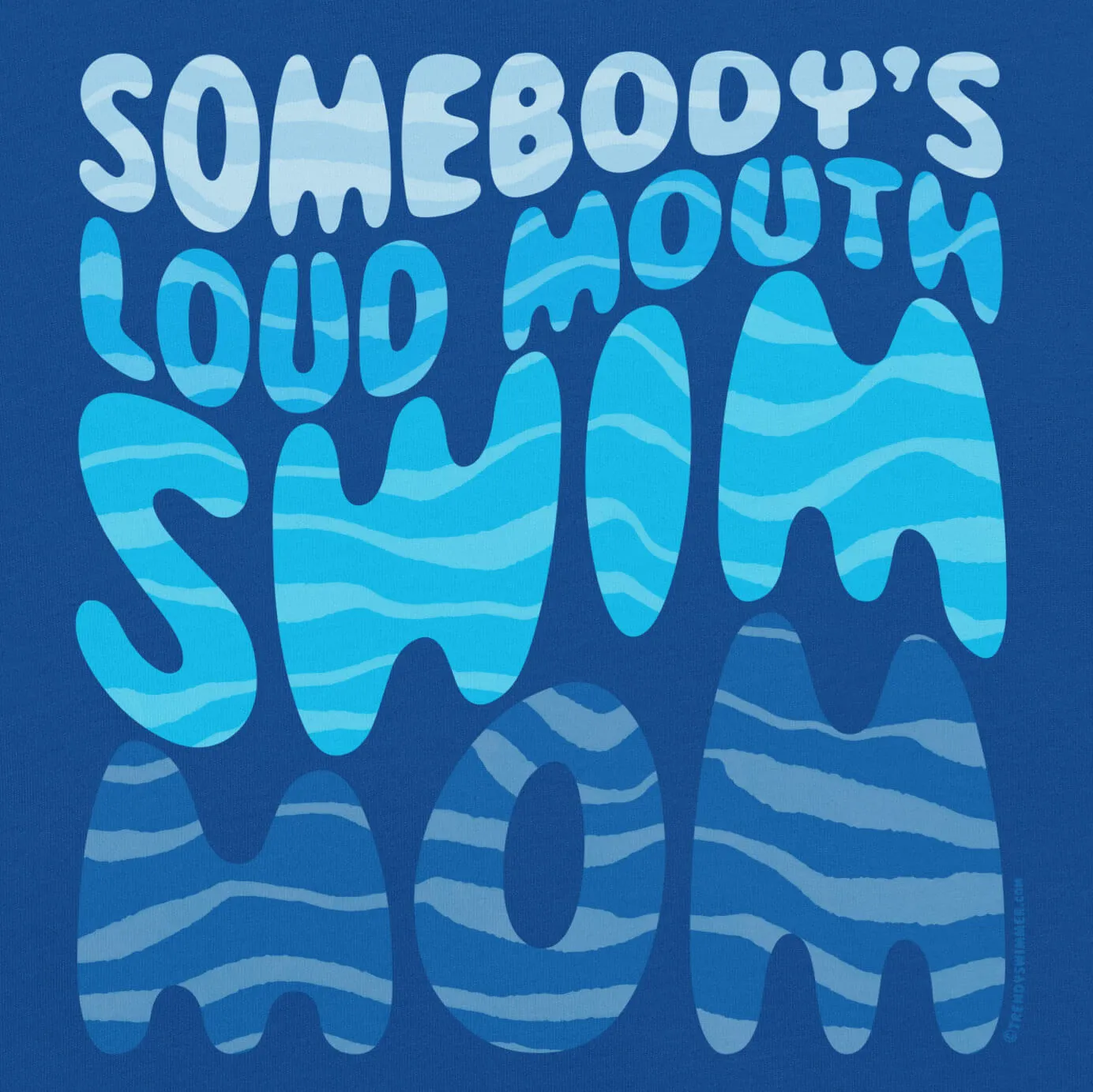 Funny Loud Mouth Swim Mom T-shirt