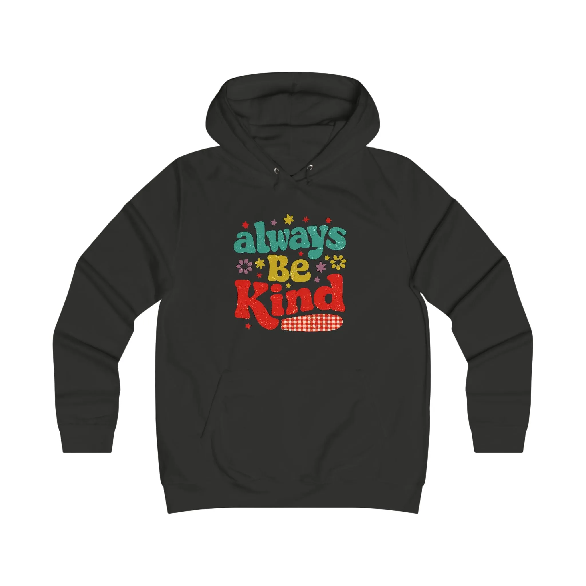 Girlie College Hoodie - Always Be Kind | Cute & Cozy Casual Wear