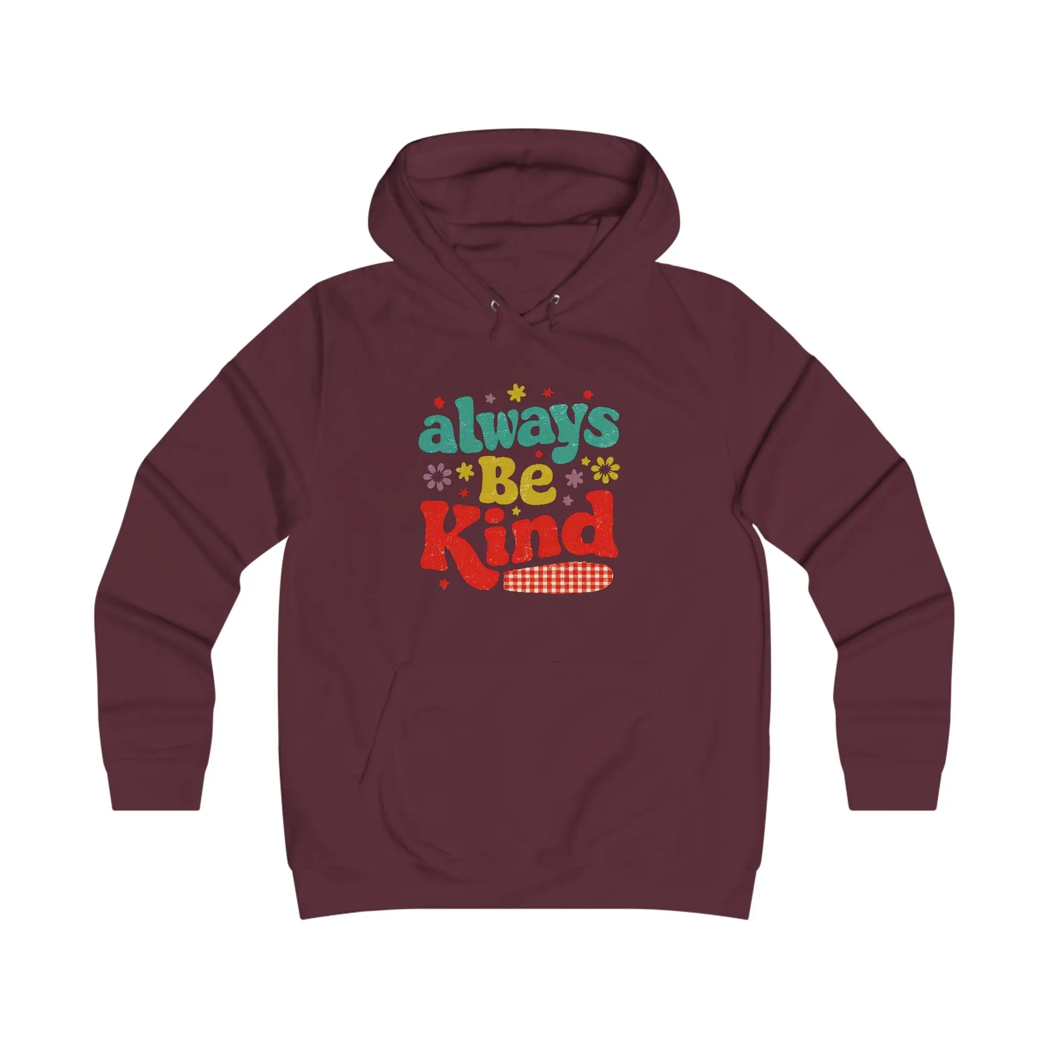 Girlie College Hoodie - Always Be Kind | Cute & Cozy Casual Wear