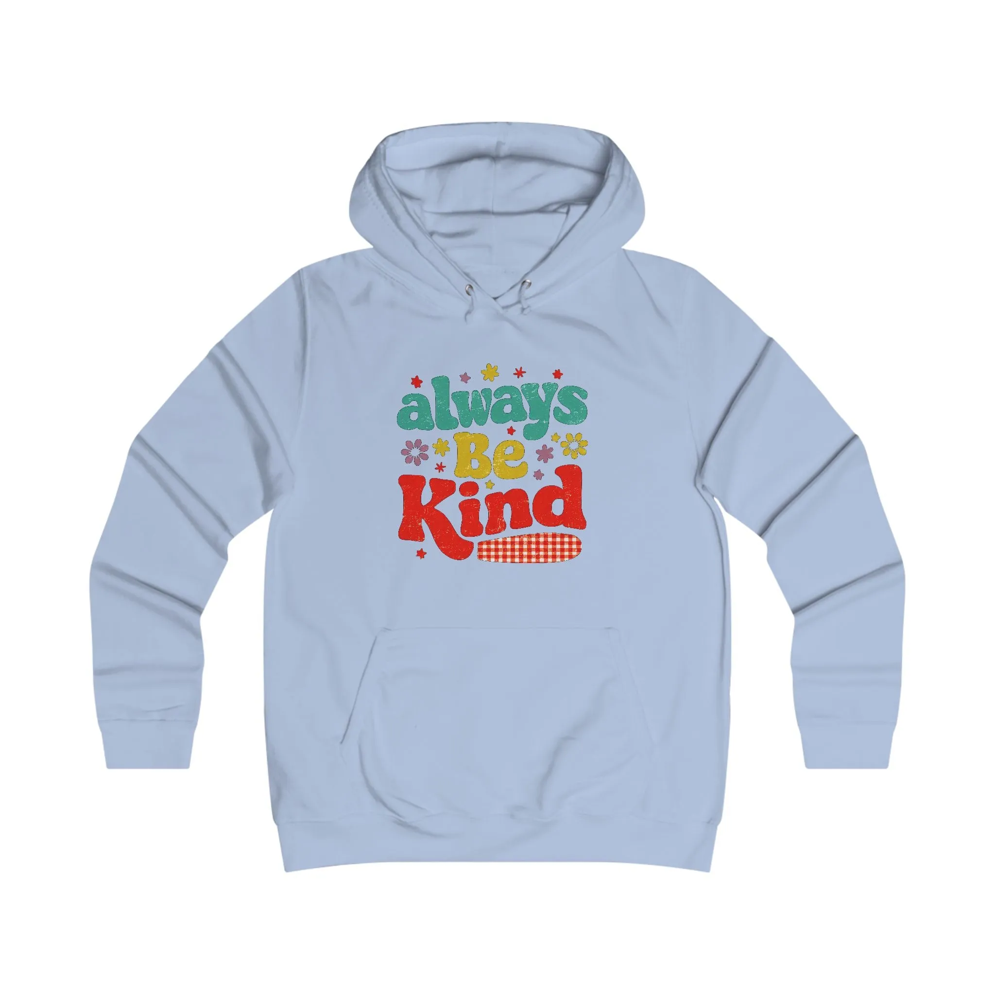 Girlie College Hoodie - Always Be Kind | Cute & Cozy Casual Wear