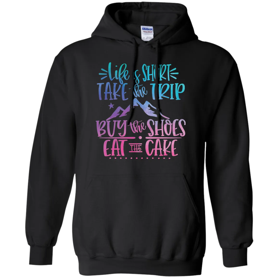 Life Is Short Gildan Hoodie – Cozy & Inspirational