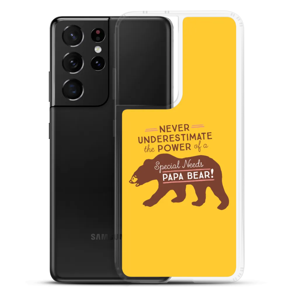 Never Underestimate the power of a Special Needs Papa Bear! Samsung Case