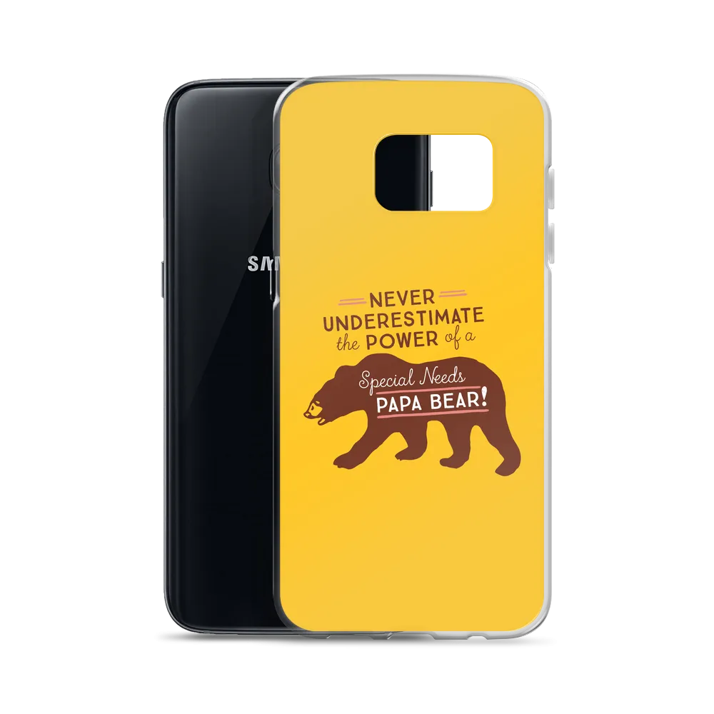 Never Underestimate the power of a Special Needs Papa Bear! Samsung Case