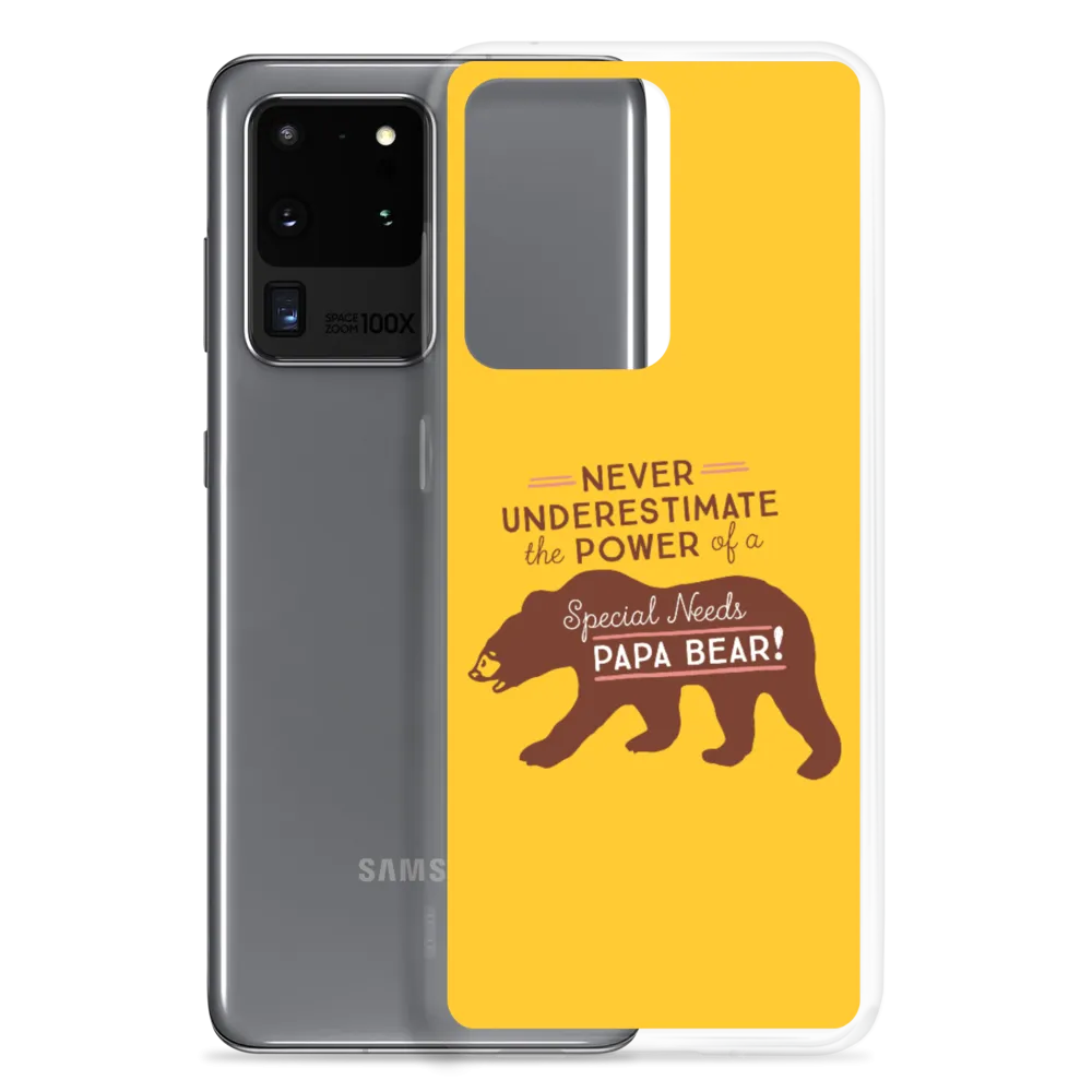 Never Underestimate the power of a Special Needs Papa Bear! Samsung Case