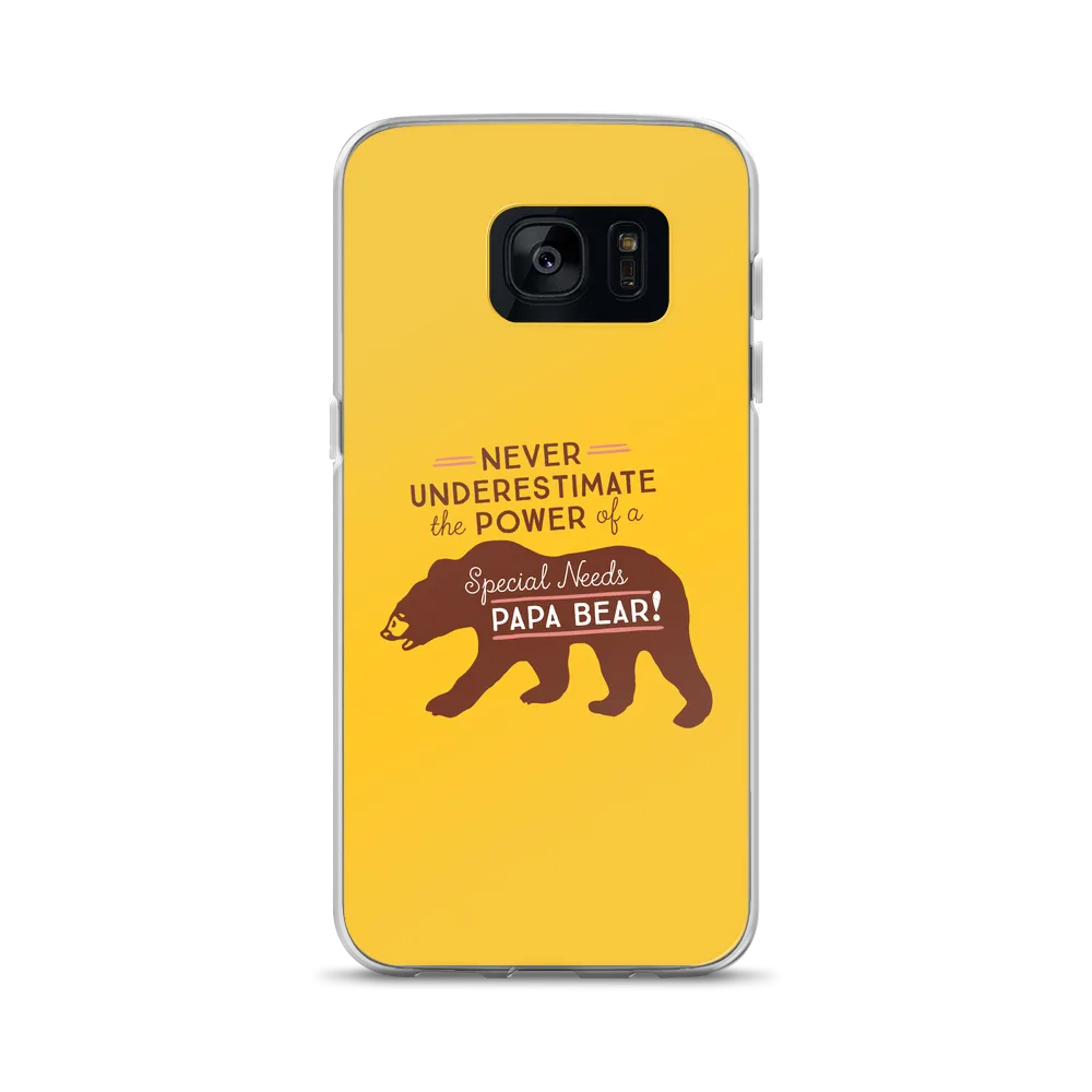 Never Underestimate the power of a Special Needs Papa Bear! Samsung Case