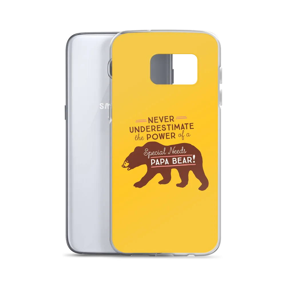 Never Underestimate the power of a Special Needs Papa Bear! Samsung Case