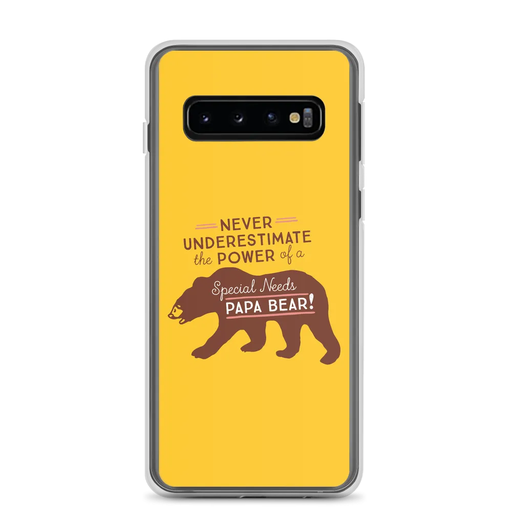 Never Underestimate the power of a Special Needs Papa Bear! Samsung Case
