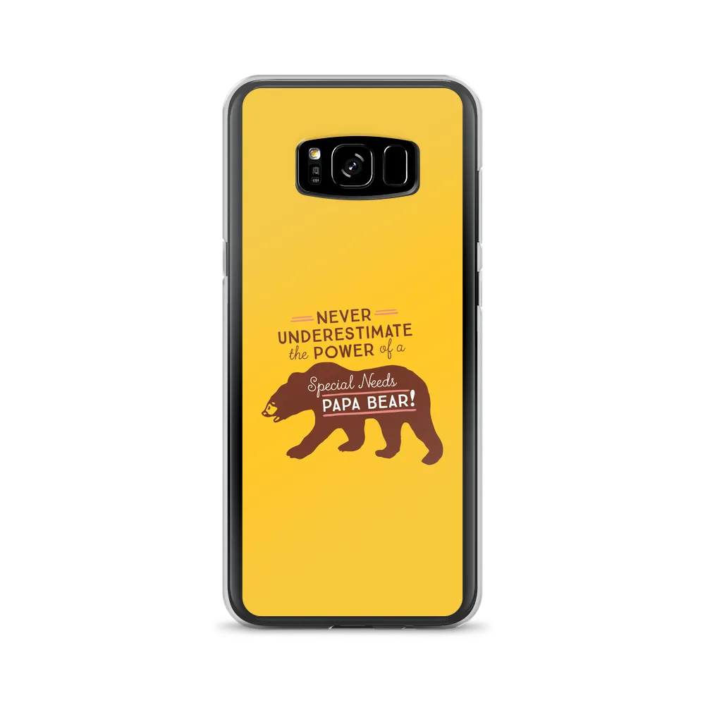 Never Underestimate the power of a Special Needs Papa Bear! Samsung Case