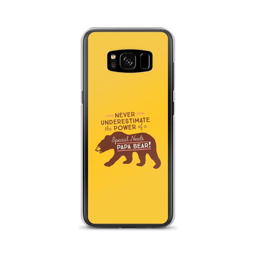 Never Underestimate the power of a Special Needs Papa Bear! Samsung Case