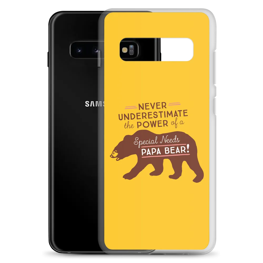 Never Underestimate the power of a Special Needs Papa Bear! Samsung Case