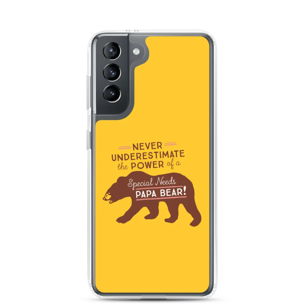 Never Underestimate the power of a Special Needs Papa Bear! Samsung Case
