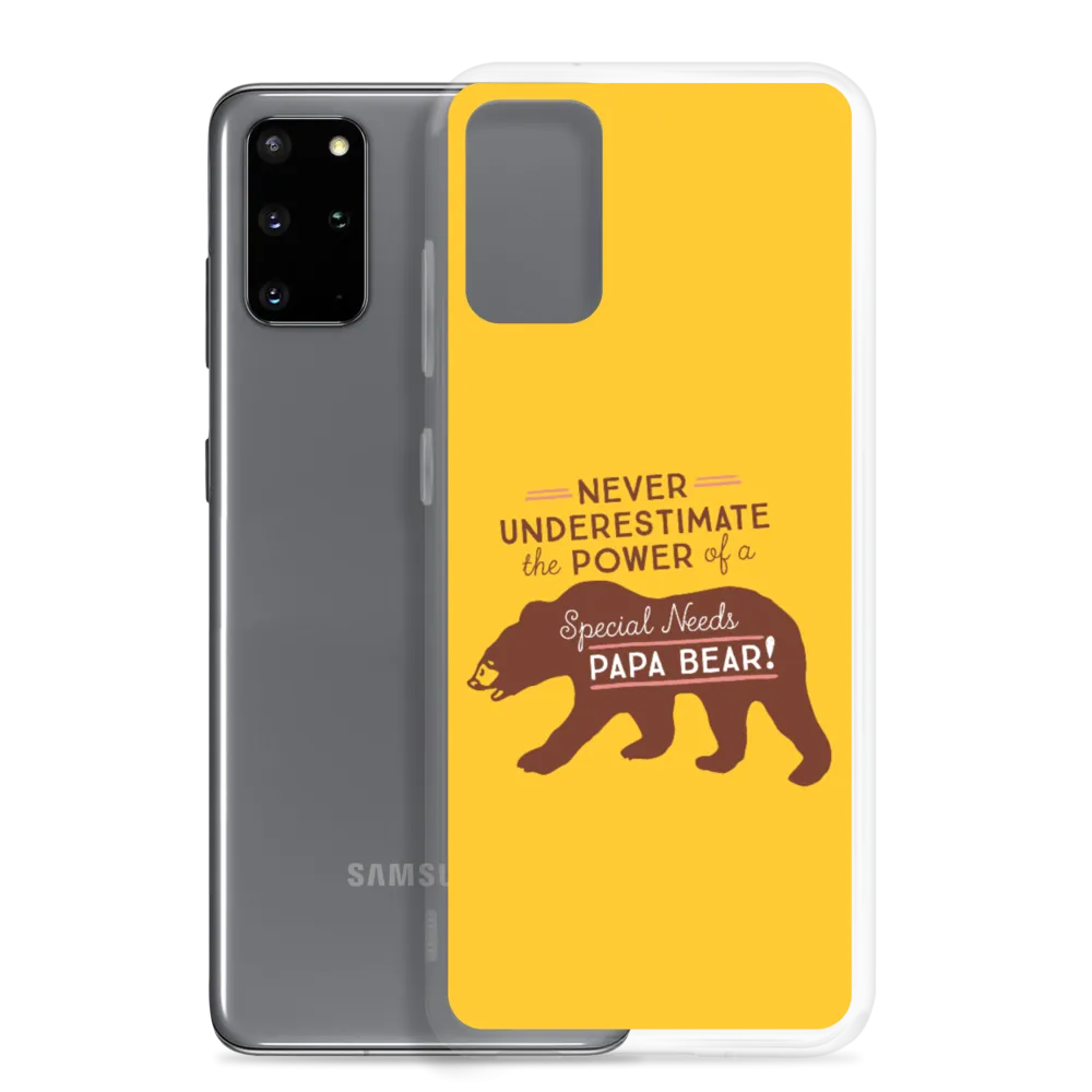 Never Underestimate the power of a Special Needs Papa Bear! Samsung Case