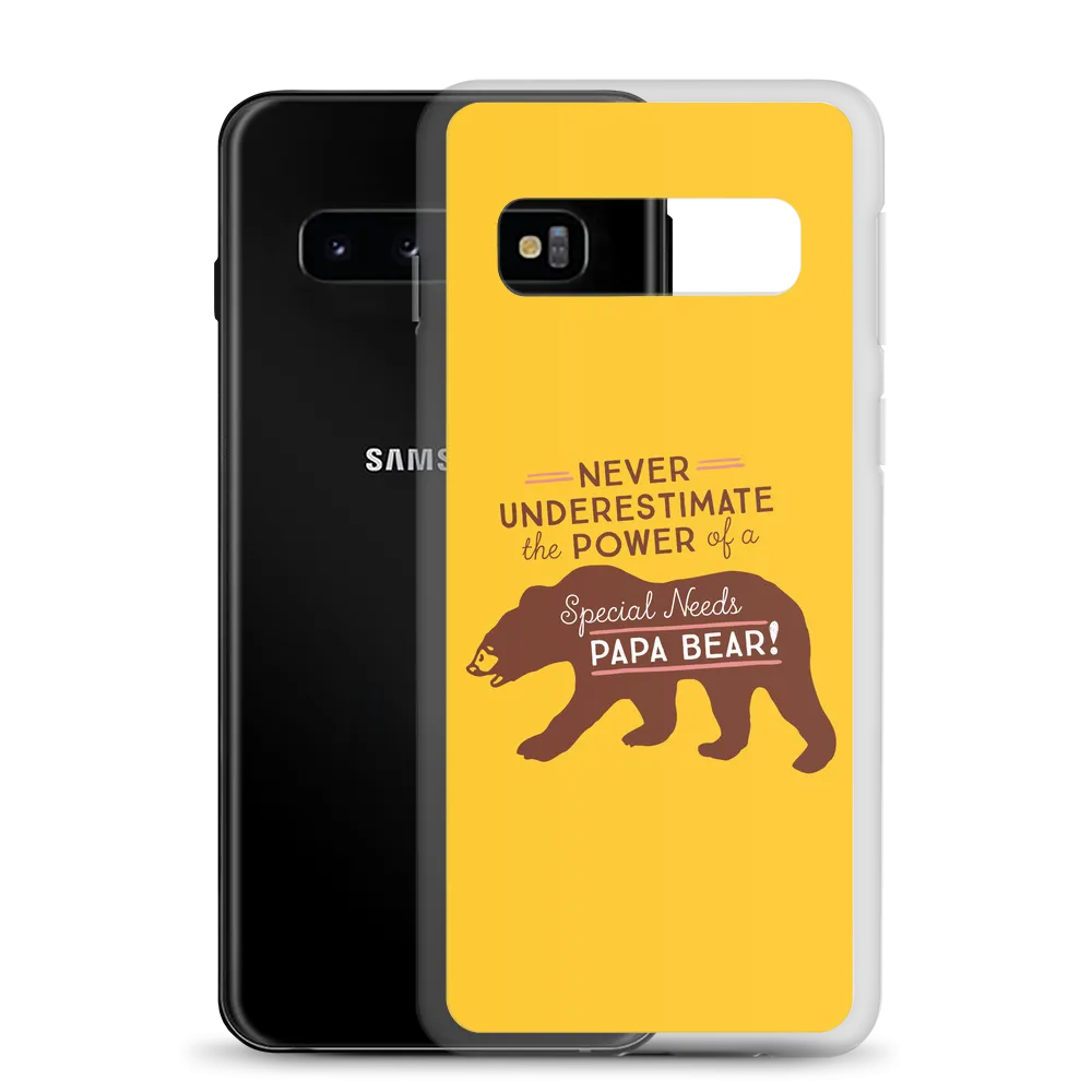 Never Underestimate the power of a Special Needs Papa Bear! Samsung Case