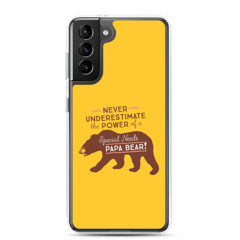 Never Underestimate the power of a Special Needs Papa Bear! Samsung Case