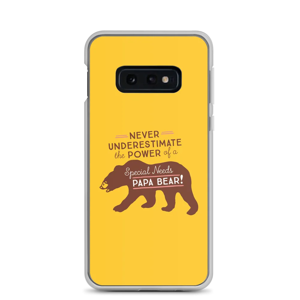 Never Underestimate the power of a Special Needs Papa Bear! Samsung Case