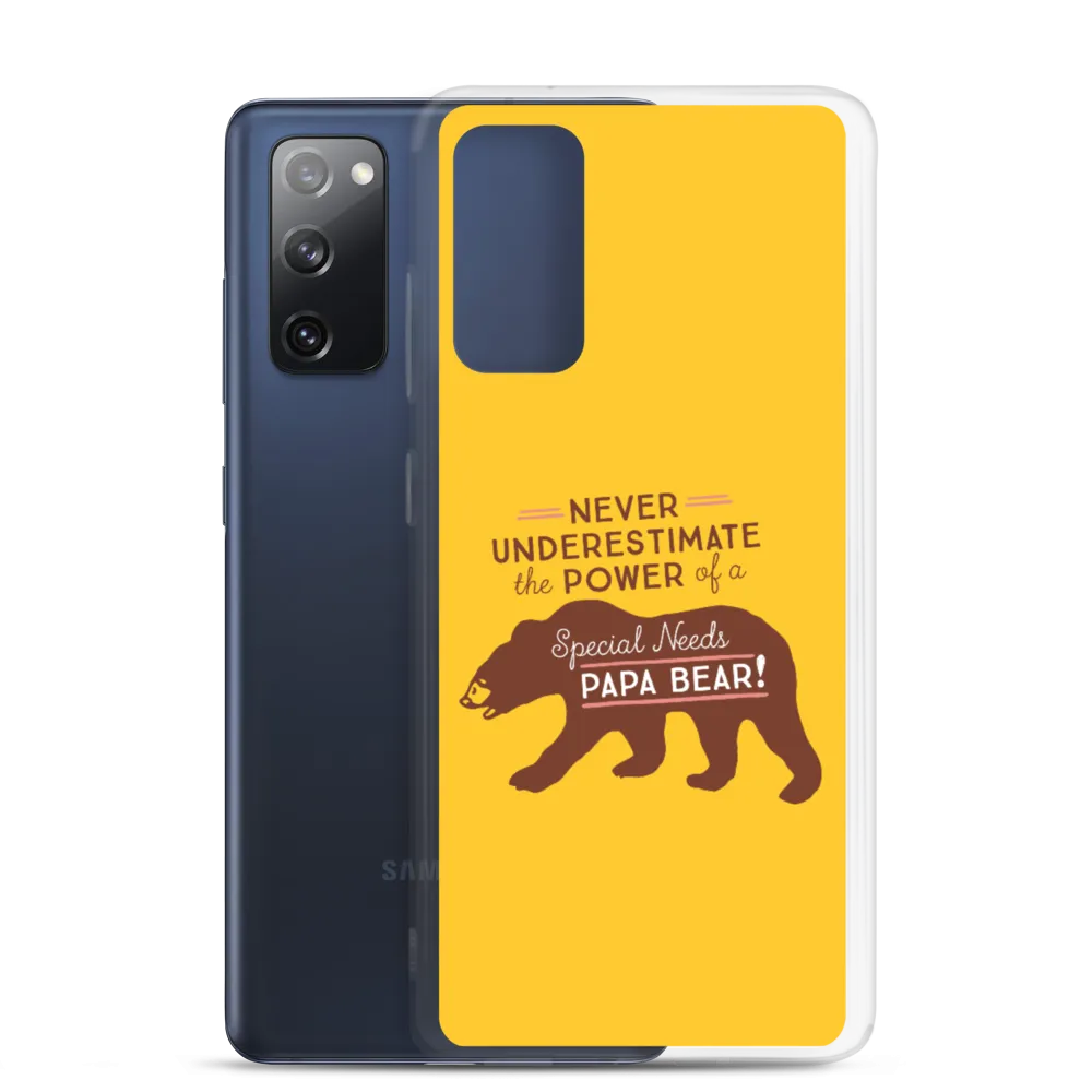 Never Underestimate the power of a Special Needs Papa Bear! Samsung Case
