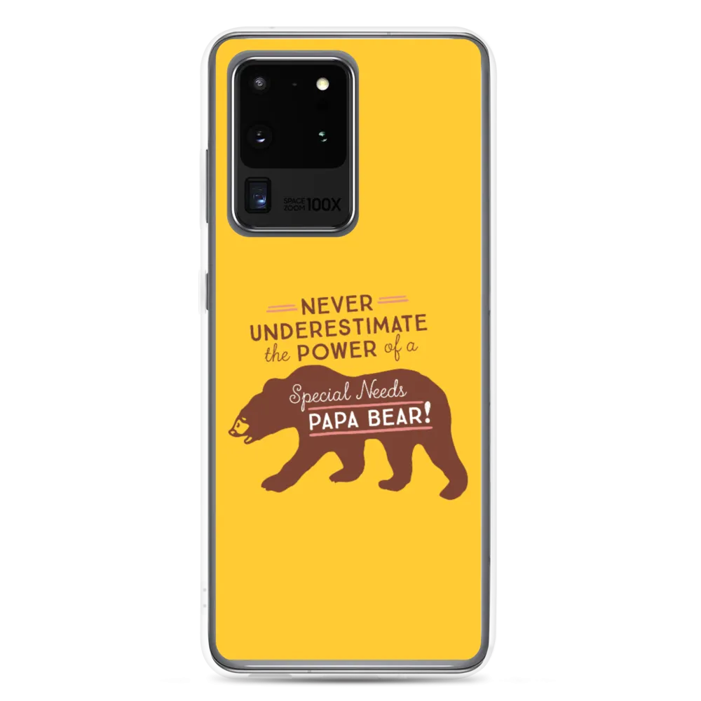 Never Underestimate the power of a Special Needs Papa Bear! Samsung Case