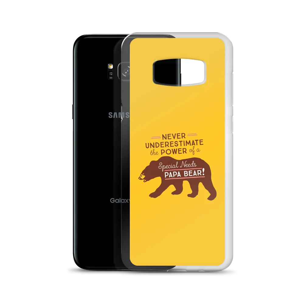 Never Underestimate the power of a Special Needs Papa Bear! Samsung Case