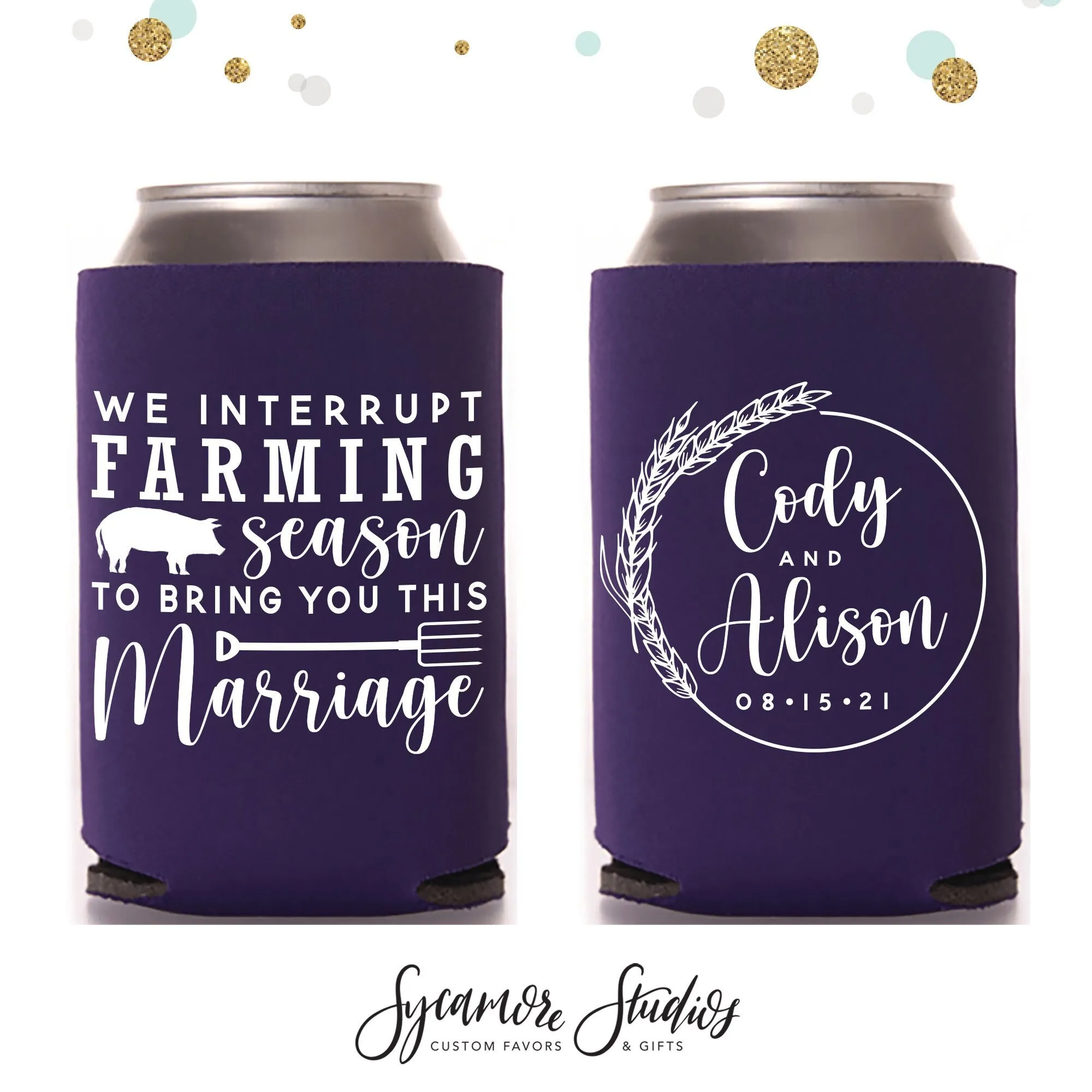 We Interrupt Farming Season - Wedding Can Cooler #180R